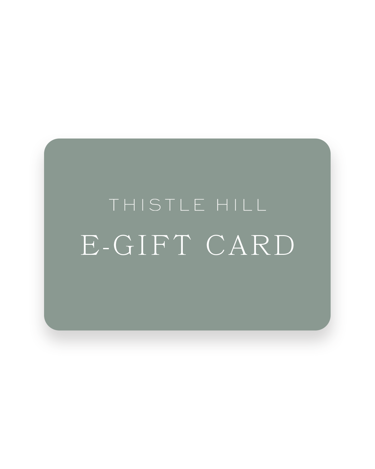 Thistle Hill Gift Card-Thistle Hill-Thistle Hill