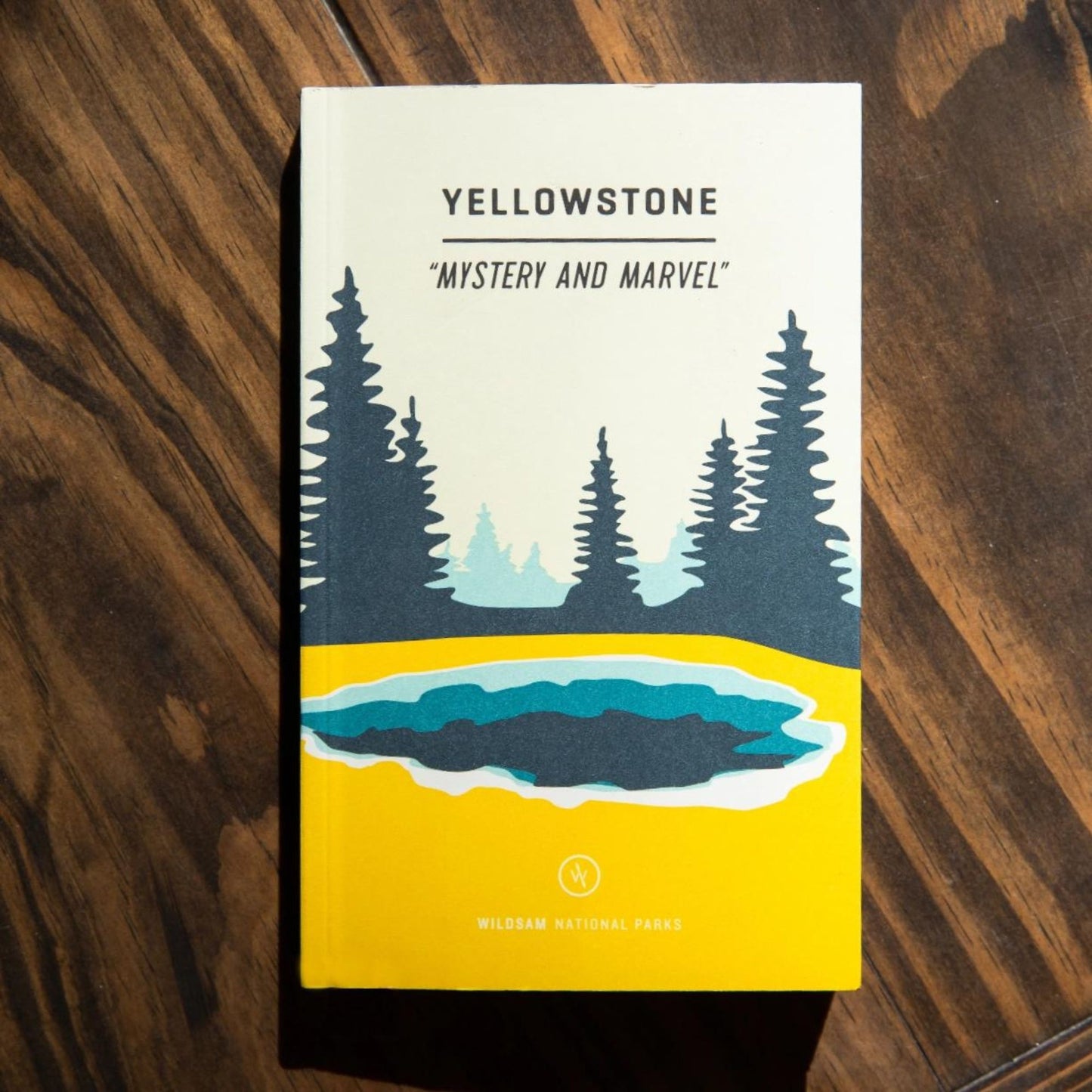 Wildsam Field Guides Yellowstone National Park Guide